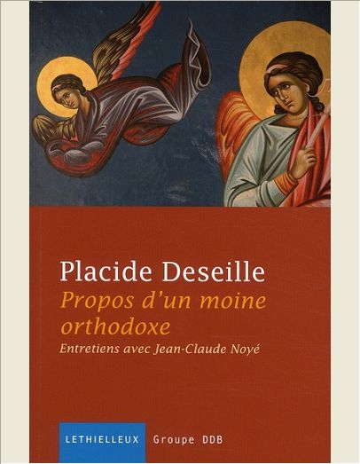 PROPOS D'UN MOINE ORTHODOXE - ENTRETIENS AVEC JEAN-CLAUDE NOYE