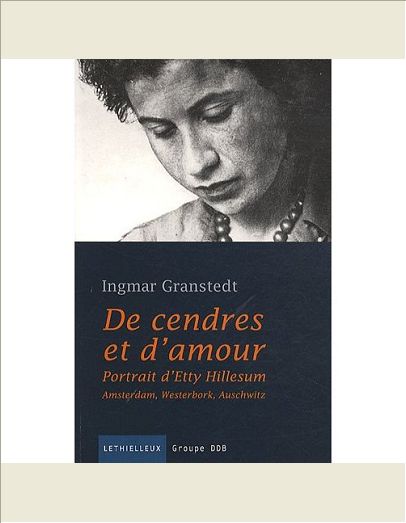 DE CENDRES ET D'AMOUR - PORTRAIT D'ETTY HILLESUM