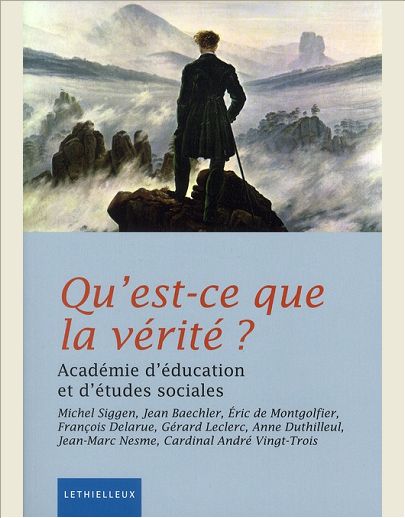 QU'EST-CE QUE LA VERITE ?
