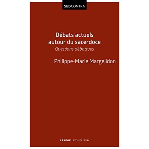 QUESTIONS DISPUTEES AUTOUR DU SACREMENT DE L'ORDRE - ETUDES ET PROPOSITIONS