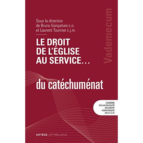 LE DROIT DE L'EGLISE AU SERVICE ... DU CATECHUMENAT - VADEMECUM