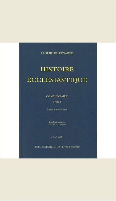 HISTOIRE ECCLESIASTIQUE. COMMENTAIRE. TOME I: ETUDES D'INTRODUCTION - TOME I. ETUDES D'INTRODUCTION