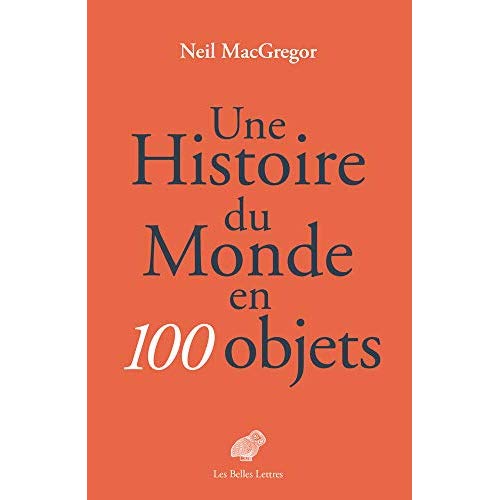 UNE HISTOIRE DU MONDE EN 100 OBJETS