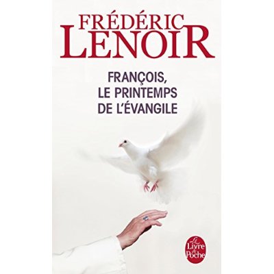 FRANCOIS, LE PRINTEMPS DE L'EVANGILE