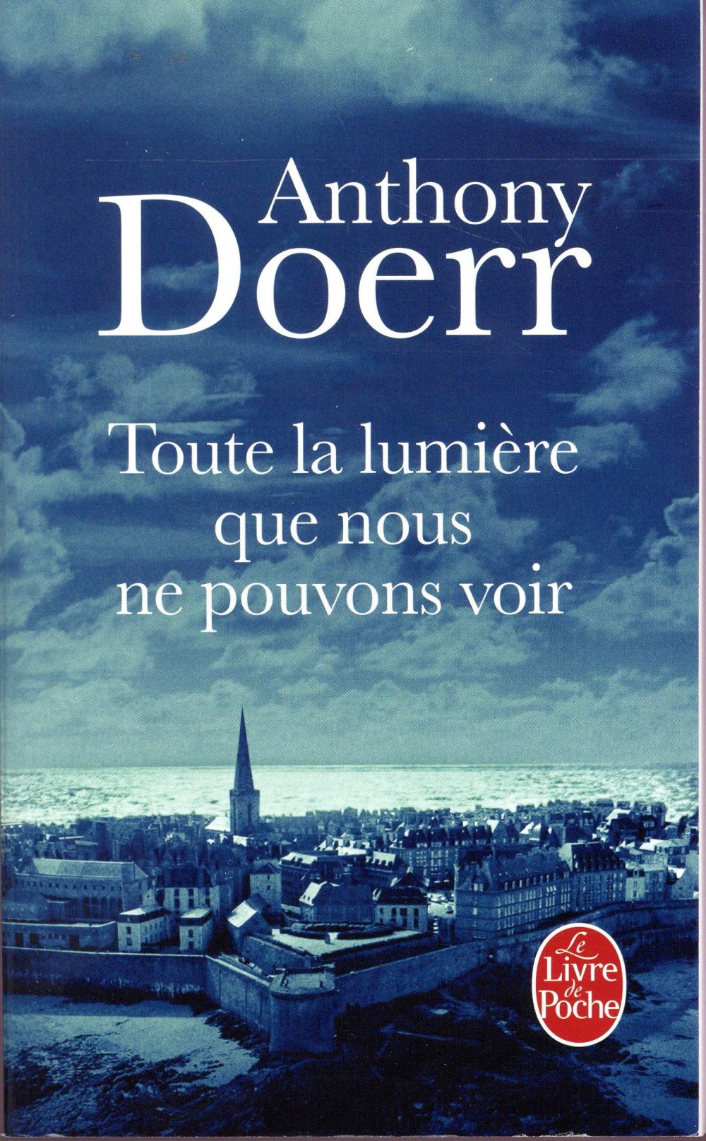 TOUTE LA LUMIERE QUE NOUS NE POUVONS VOIR