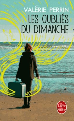 LES OUBLIES DU DIMANCHE - PRIX CHOIX DES LIBRAIRES LITTERATURE 2018