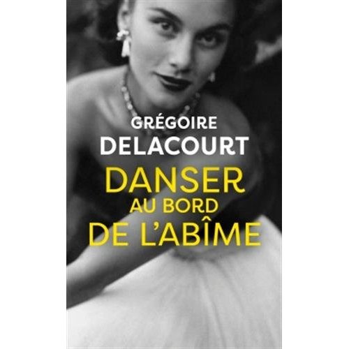 DANSER AU BORD DE L'ABIME