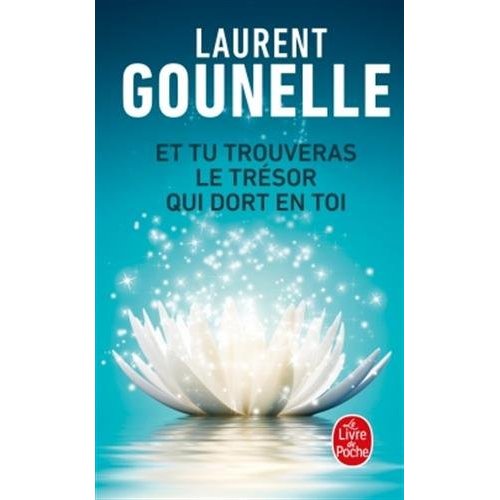 ET TU TROUVERAS LE TRESOR QUI DORT EN TOI