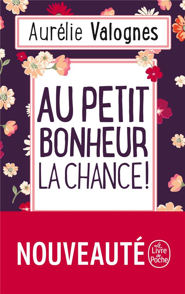 AU PETIT BONHEUR LA CHANCE