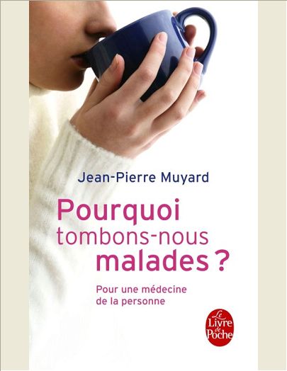 POURQUOI TOMBONS-NOUS MALADES ?