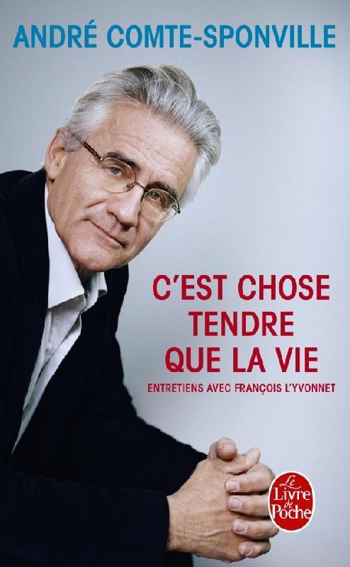 C'EST CHOSE TENDRE QUE LA VIE