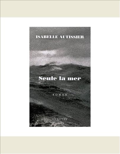 SEULE LA MER S'EN SOUVIENDRA