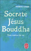SOCRATE, JESUS, BOUDDHA