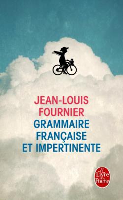GRAMMAIRE FRANCAISE ET IMPERTINENTE