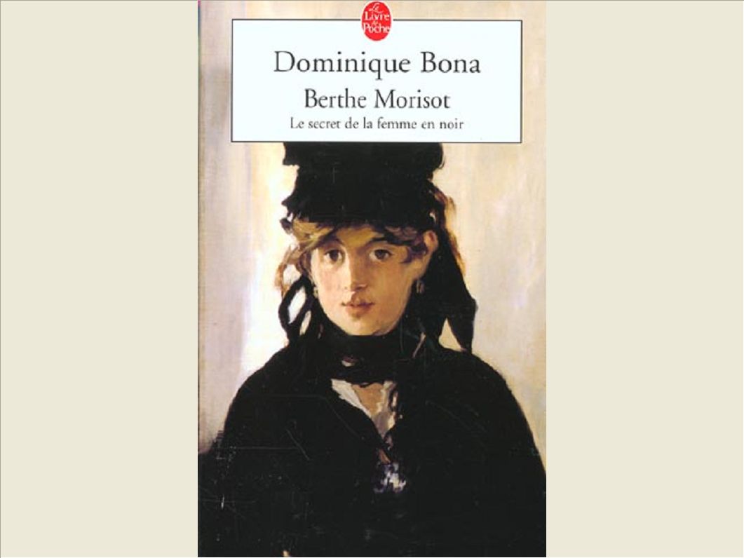 BERTHE MORISOT - LE SECRET DE LA FEMME EN NOIR