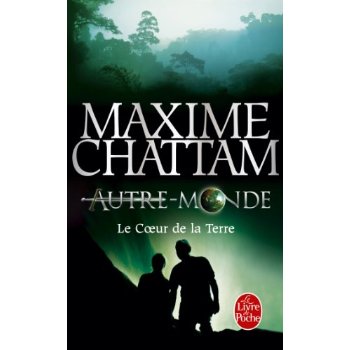 LE COEUR DE LA TERRE (AUTRE-MONDE, TOME 3)
