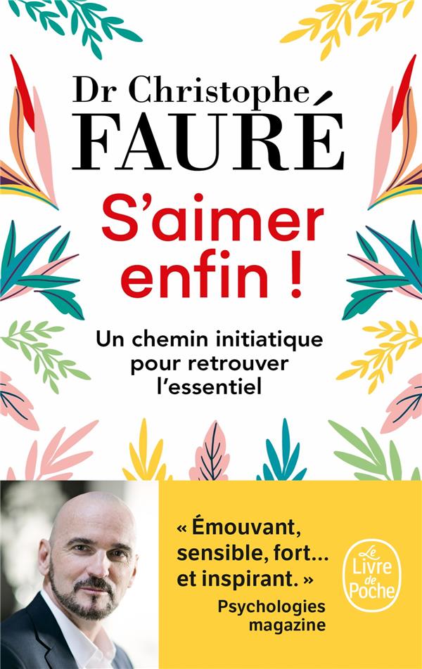 S'AIMER ENFIN ! - UN CHEMIN INITIATIQUE POUR RETROUVER L'ESSENTIEL