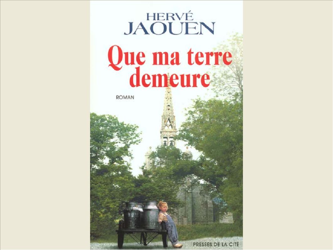 QUE MA TERRE DEMEURE