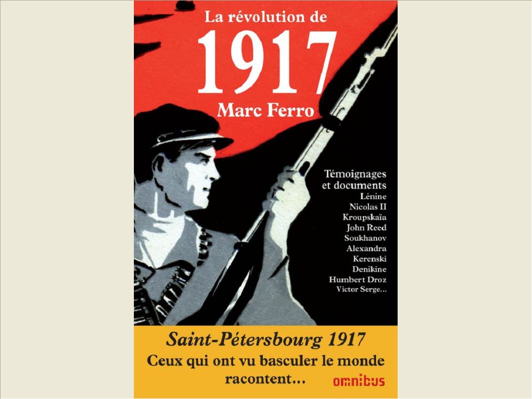 1917. LES HOMMES DE LA REVOLUTION