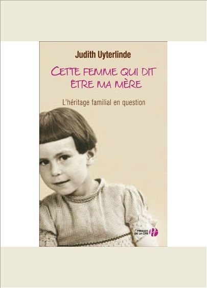 CETTE FEMME QUI DIT ETRE MA MERE