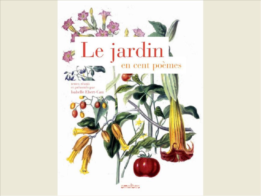 LE JARDIN EN CENT POEMES
