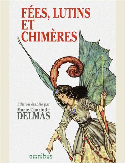 FEES, LUTINS ET CHIMERES
