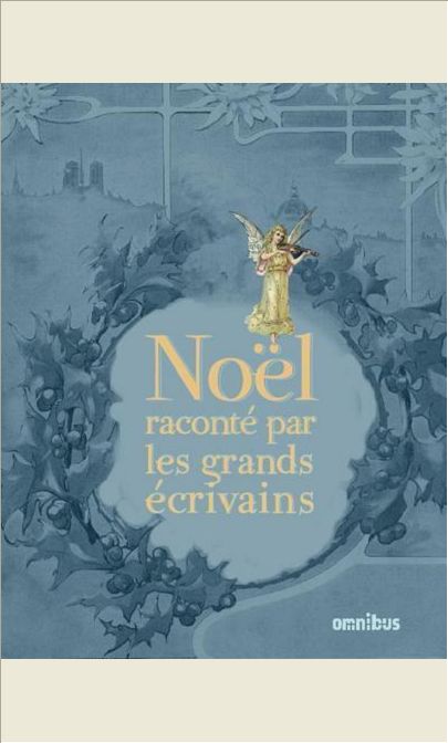 NOEL RACONTE PAR LES GRANDS ECRIVAINS