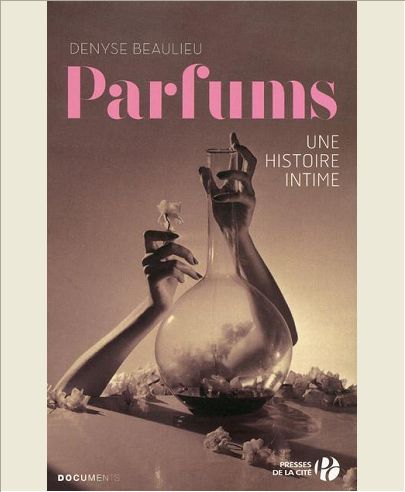 PARFUMS - UNE HISTOIRE INTIME