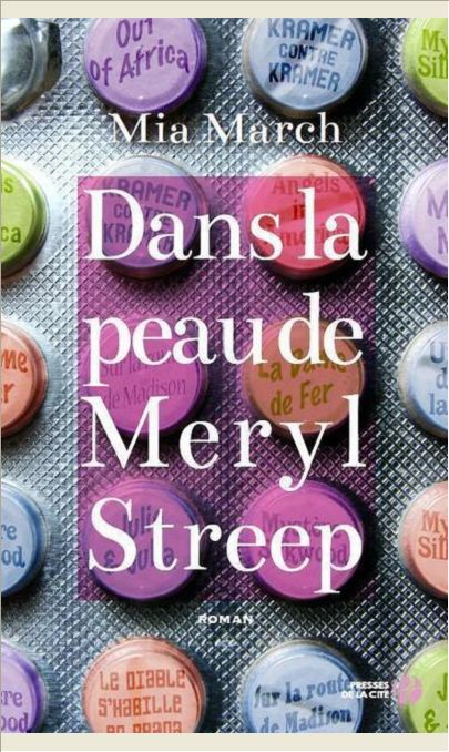 DANS LA PEAU DE MERYL STREEP