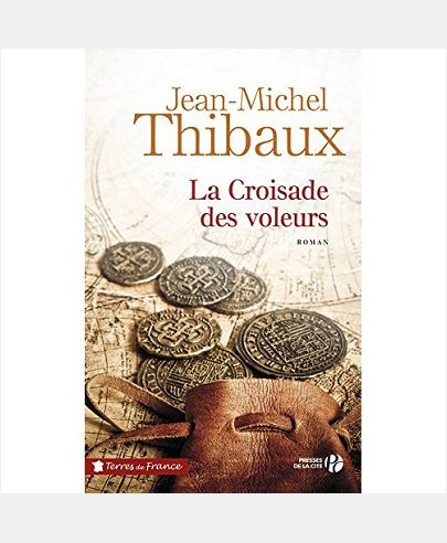 LA CROISADE DES VOLEURS