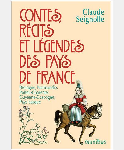 CONTES, RECITS ET LEGENDES DES PAYS DE FRANCE - TOME 1 - VOL01