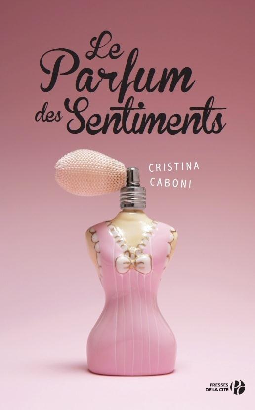 LE PARFUM DES SENTIMENTS