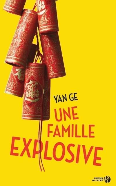 UNE FAMILLE EXPLOSIVE