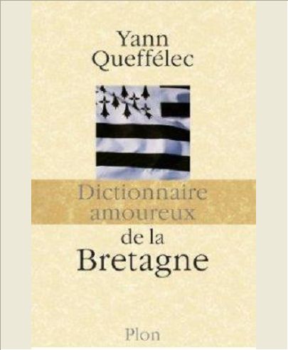DICTIONNAIRE AMOUREUX DE LA BRETAGNE