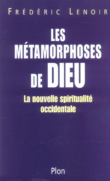 LES METAMORPHOSES DE DIEU