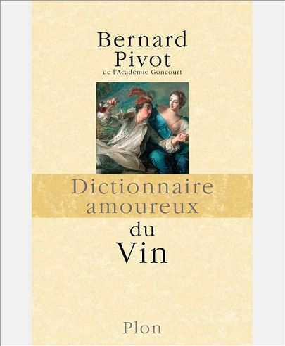 DICTIONNAIRE AMOUREUX DU VIN