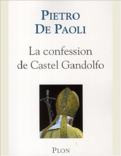 LA CONFESSION DE CASTEL GANDOLFO