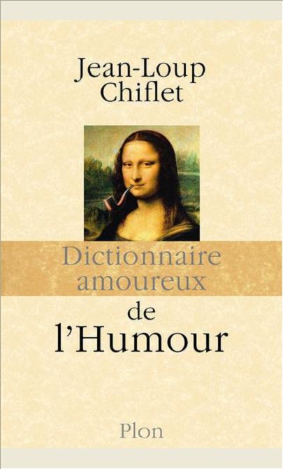 DICTIONNAIRE AMOUREUX DE L'HUMOUR