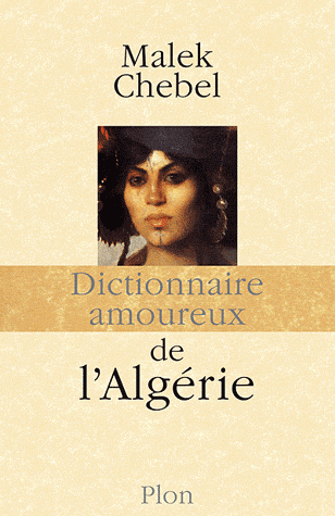 DICTIONNAIRE AMOUREUX DE L'ALGERIE