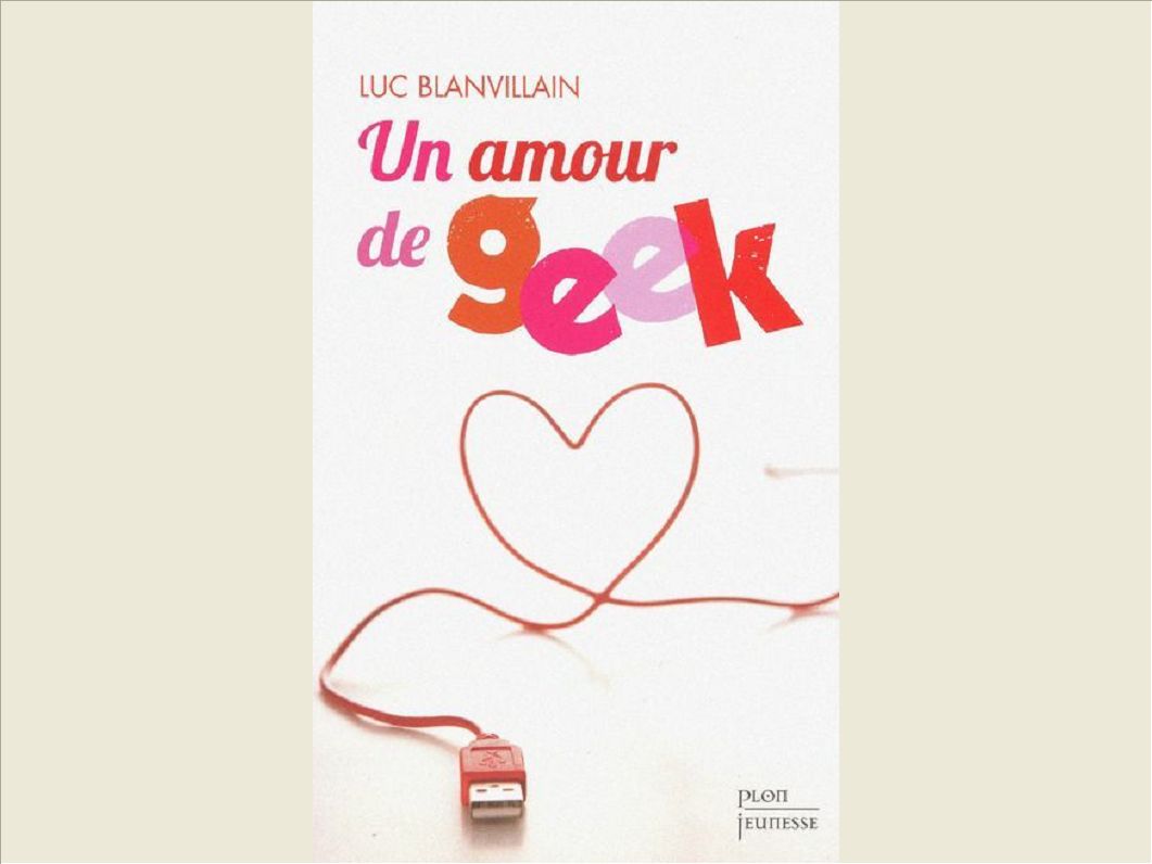 UN AMOUR DE GEEK