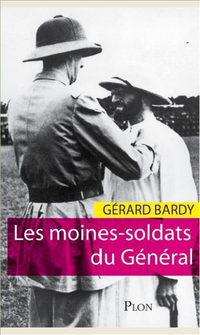 LES MOINES-SOLDATS DU GENERAL NOEL 2012