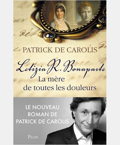 LETIZIA R. BONAPARTE, LA MERE DE TOUTES LES DOULEURS