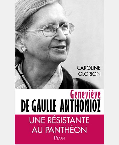GENEVIEVE DE GAULLE ANTHONIOZ