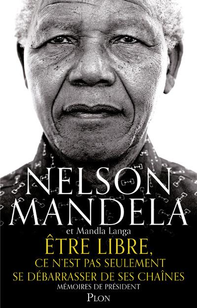 ETRE LIBRE, CE N'EST PAS SEULEMENT SE DEBARRASSER DE SES CHAINES