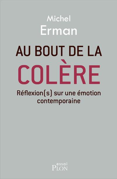 AU BOUT DE LA COLERE