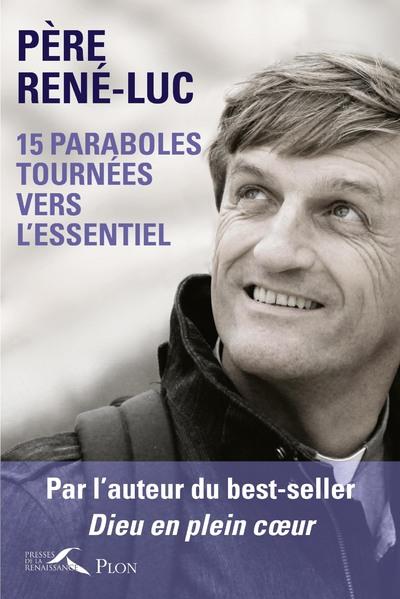 15 PARABOLES TOURNEES VERS L'ESSENTIEL