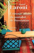 L'ETRANGE AFFAIRE DU PANTALON DE DASSOUKINE