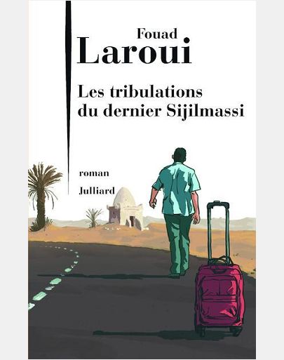 LES TRIBULATIONS DU DERNIER DES SIJILMASSI