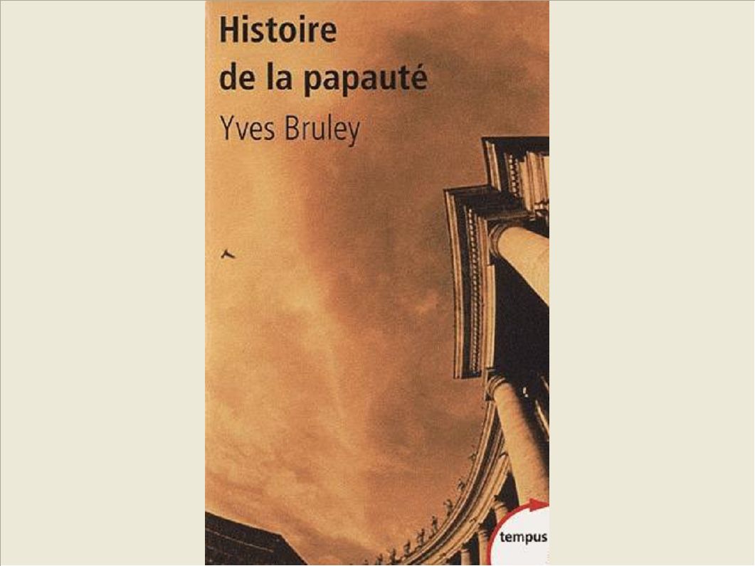 HISTOIRE DE LA PAPAUTE