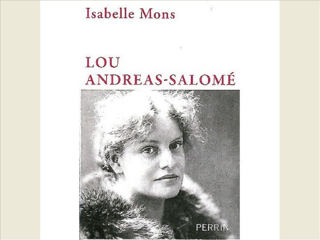 LOU ANDREAS-SALOME EN TOUTE LIBERTE